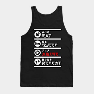 EAT SLEEP ANIME REPEAT Tank Top